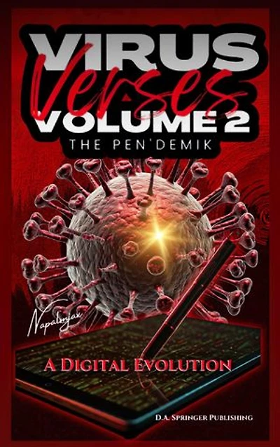 Virus Verses Volume 2, The Pen'demik, A Digital Evolution: Virus Verses, #2