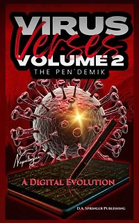 Virus Verses Volume 2, The Pen'demik, A Digital Evolution: Virus Verses, #2