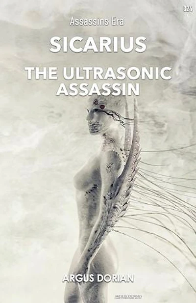 024 SICARIUS The Ultrasonic Assassin