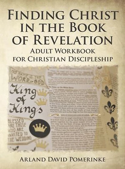Finding Christ The Book Of Revelation: Adult Workbook For Christian Discipleship