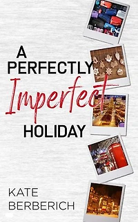 A Perfectly Imperfect Holiday