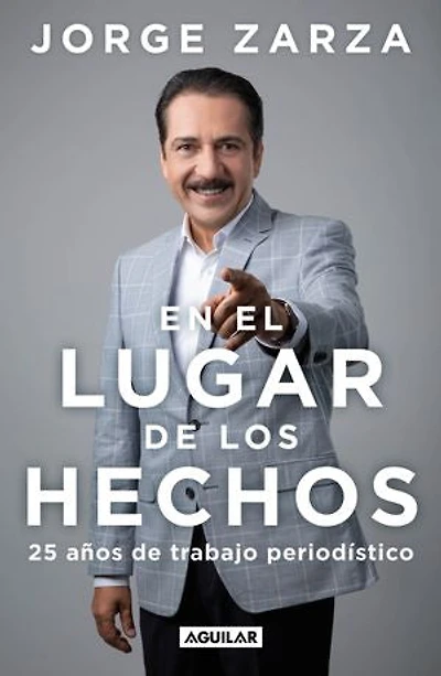 En el lugar de los hechos: 25 años de trabajo periodístico