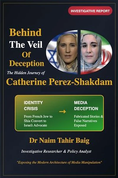 Behind The Veil Of Deception: Catherine Perez-Shakdam