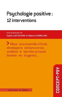 Psychologie positive : 12 interventions