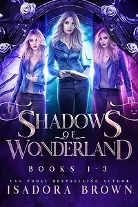 The Shadows of Wonderland Saga Box Set Books 1-3