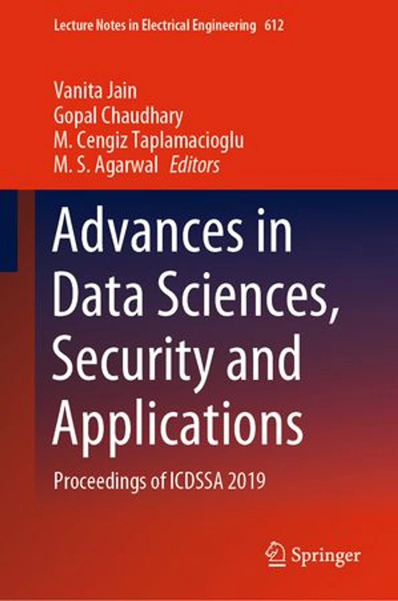Advances Data Sciences, Security and Applications: Proceedings of ICDSSA 2019