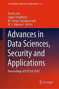 Advances Data Sciences, Security and Applications: Proceedings of ICDSSA 2019