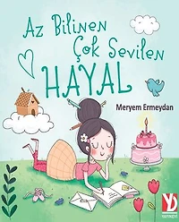 Az Bilinen Çok Sevilen Hayal