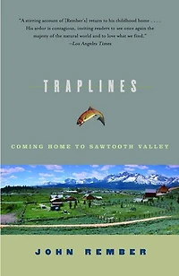 Traplines: Coming Home To Sawtooth Valley