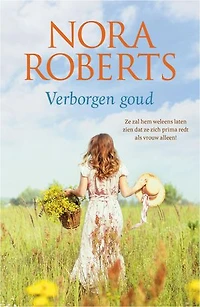 Verborgen goud: Ze zal hem weleens laten zien dat ze zich prima redt als vrouw alleen!