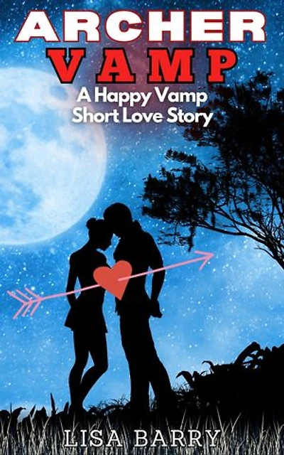 Archer Vamp: a short vampire romance