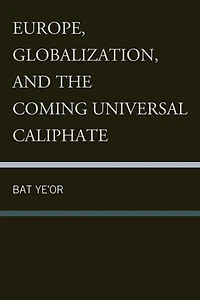 Europe, Globalization, and the Coming of Universal Caliphate