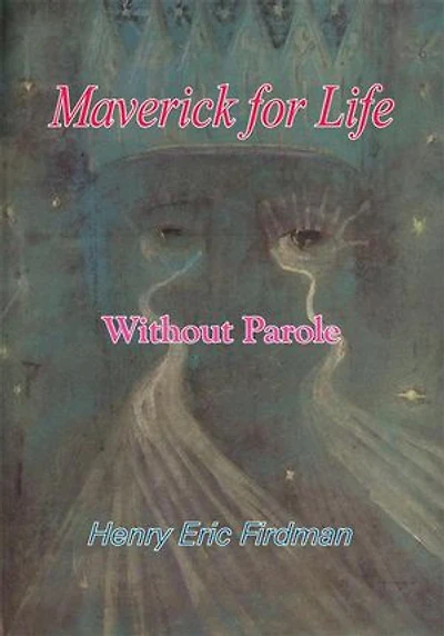 Maverick for Life: Without Parole