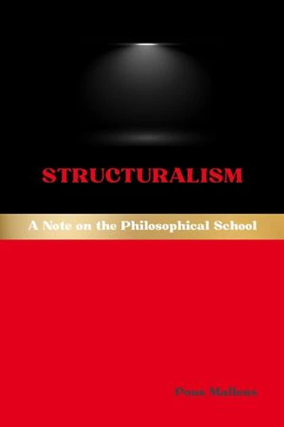 Structuralism: A Note on the Philosophical School