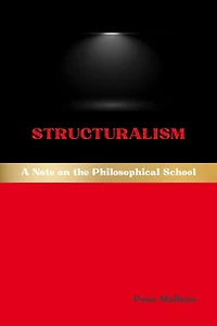 Structuralism: A Note on the Philosophical School