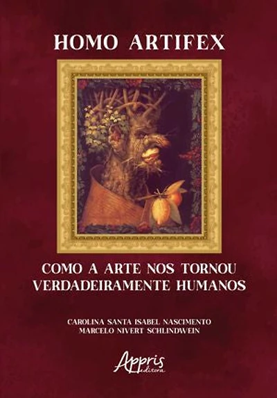 Homo Artifex: Como a Arte Nos Tornou Verdadeiramente Humanos