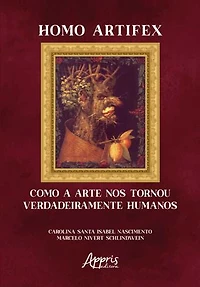 Homo Artifex: Como a Arte Nos Tornou Verdadeiramente Humanos