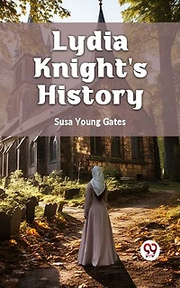 Lydia Knight's History