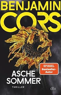 Aschesommer: Thriller | Der atemberaubend spannende SPIEGEL-Bestseller von Benjamin Cors