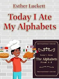 Today I Ate My Alphabets