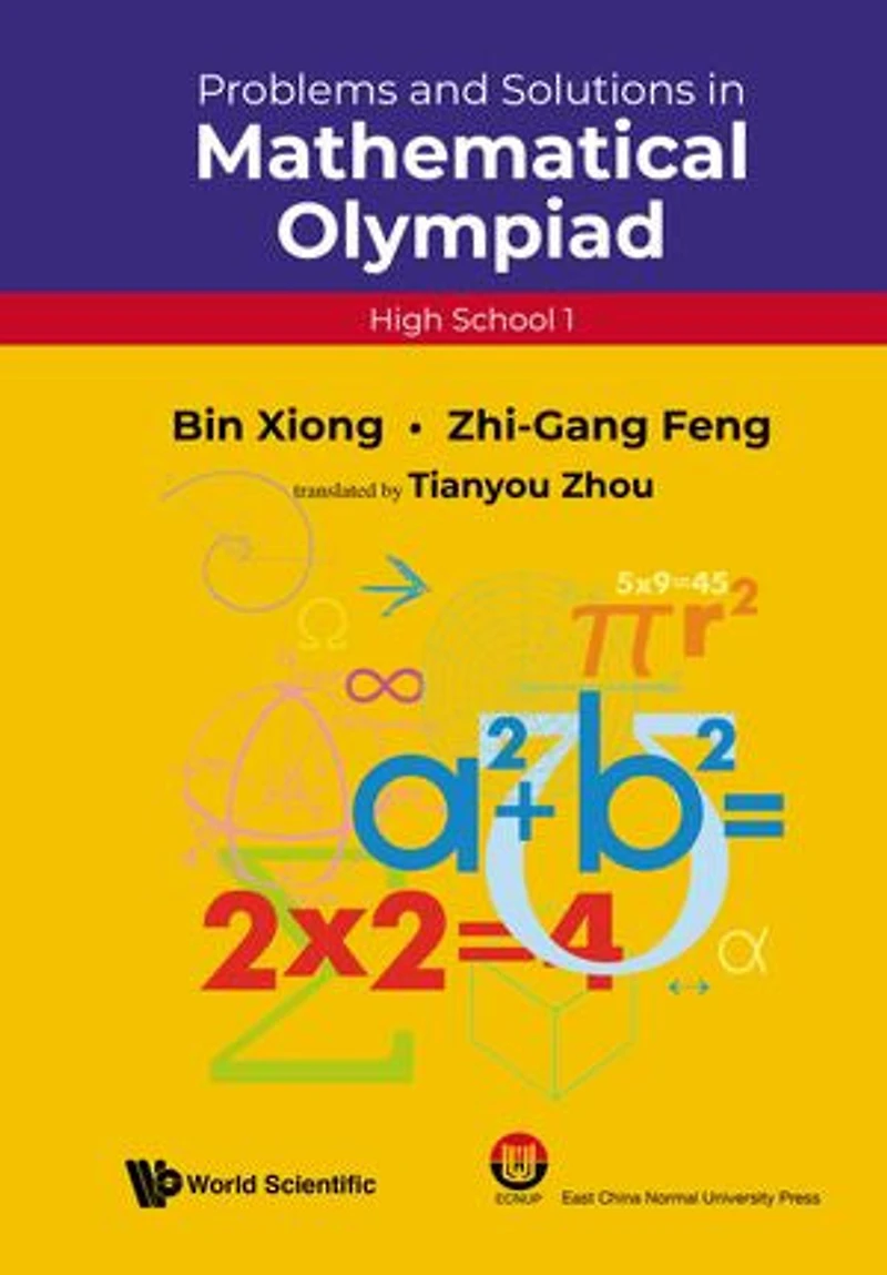 Problems And Solutions Mathematical Olympiad (High School 1)