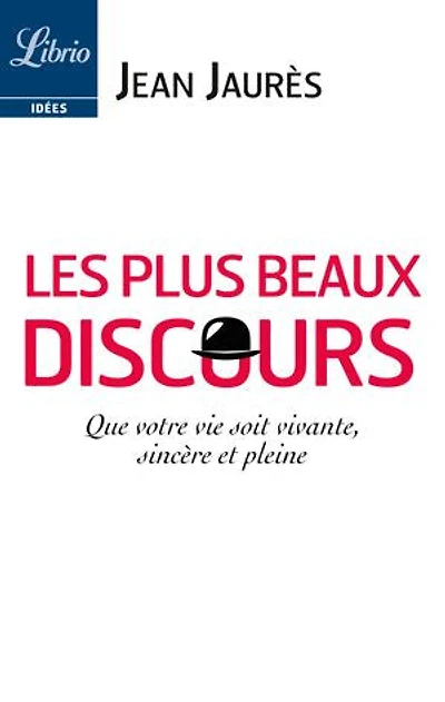 Les plus beaux discours: Que votre vie soit vivante, sincère et pleine