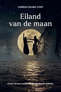 Eiland van de maan: Echo's uit een versluierd en onvoltooid verleden