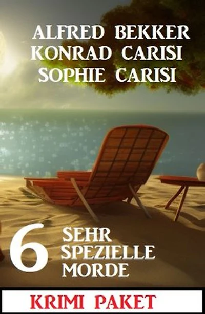 6 Sehr spezielle Mörder: Krimi Paket