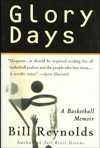 Glory Days: A Basketball Memoir