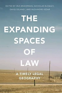 The Expanding Spaces of Law: A Timely Legal Geography