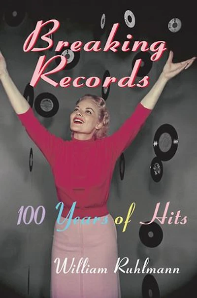 Breaking Records: 100 Years Of Hits