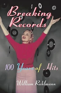 Breaking Records: 100 Years Of Hits