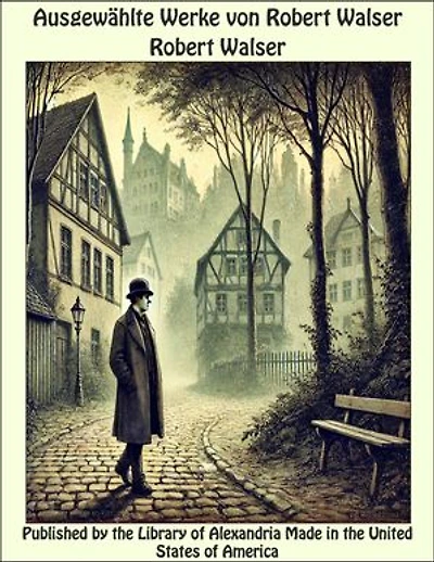 Ausgewählte Werke von Robert Walser