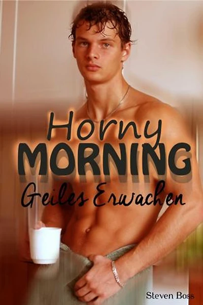Horny Morning - Geiles Erwachen
