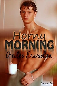 Horny Morning - Geiles Erwachen