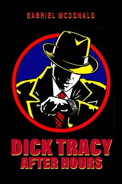 Dick Tracy: After Hours