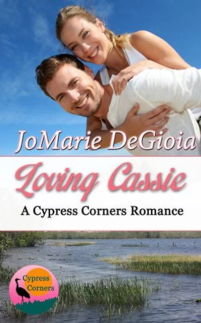 Loving Cassie (Book 3 Cypress Corners series)