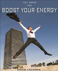 101 Ways to Boost Your Energy