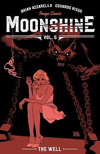 Moonshine Vol. 5: The Well