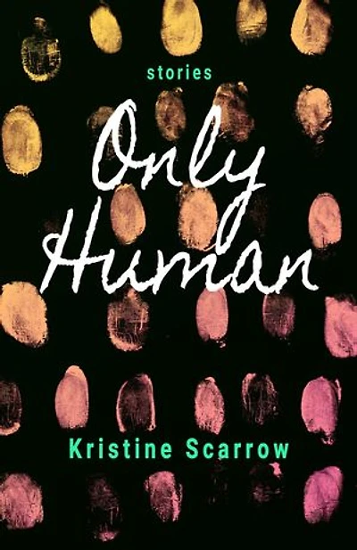 Only Human: Short Stories