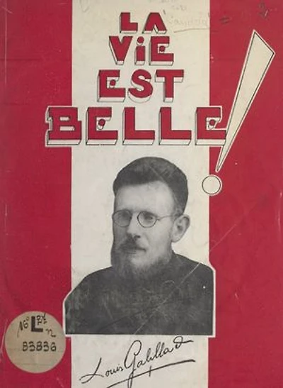 La vie est belle... Le Père Louis Gabillard, M.E.P., 1914-1946