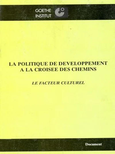 La politique de développement à la croisée des chemins: Le facteur culturel