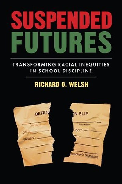 Suspended Futures: Transforming Racial Inequities in School Discipline