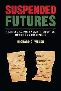 Suspended Futures: Transforming Racial Inequities in School Discipline