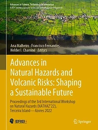 Advances Natural Hazards and Volcanic Risks: Shaping a Sustainable Future: Proceedings of the 3rd International Workshop on (NATHAZ'22), Terceira Island-Azores 2022