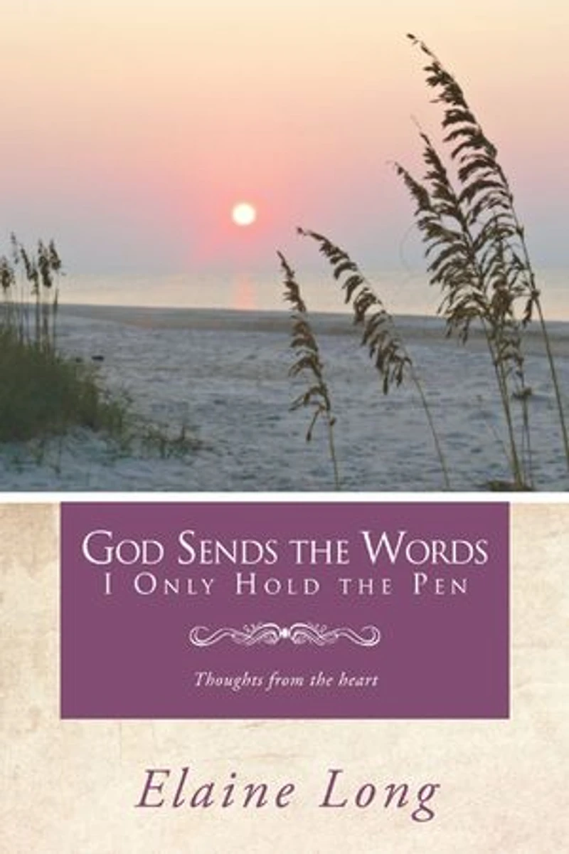 God Sends The Words I Only Hold Pen: Thoughts From Heart