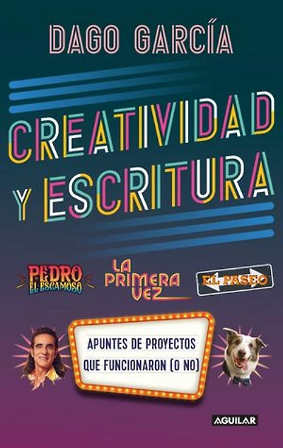 Creatividad y escritura: Pedro el Escamoso, La Primera vez y El Paseo. Apuntes de proyectos que funcionaron (o no)