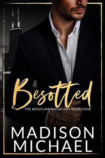 Besotted: A Beguiling Bachelor Romance (Book 4): Beguiling Bachelors, #4