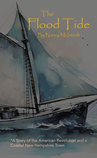 The Flood Tide: A Story of the American Revolution and a Coastal New Hampshire Town
