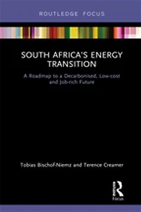 South Africa's Energy Transition: A Roadmap To Decarbonised, Low-cost And Job-rich Future